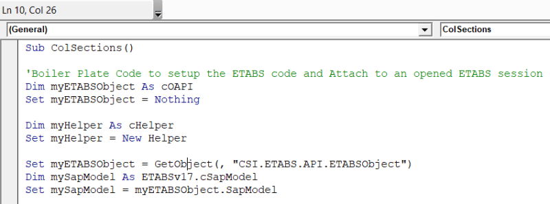 This image is a screen capture of VBA code editor, this portion of code is a boiler plate to use at the start of almost all codes which are required to interact with ETABS and its API